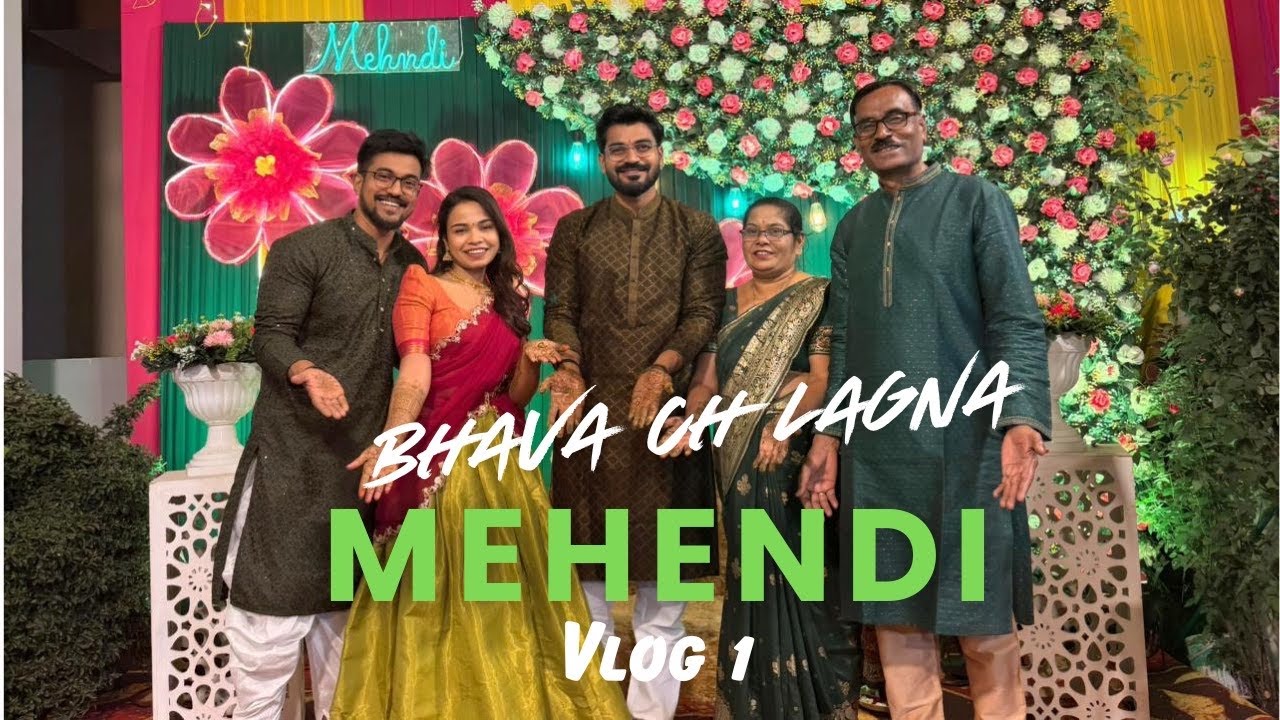 Bhava Cha Lagna Series 💍 | Mehendi Vlog 🌿 | Full Family Masti 😍 | Shivani Chetan Vlogs❤️
