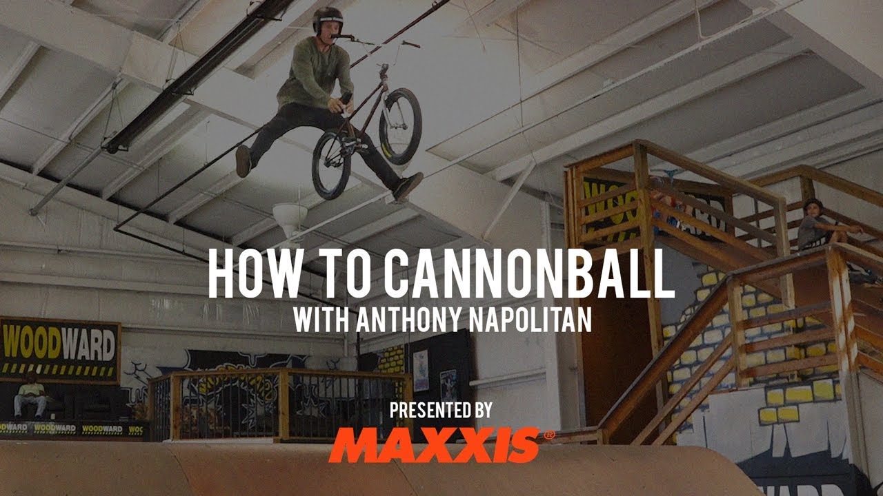 How To Cannonball with Anthony Napolitan - Maxxis