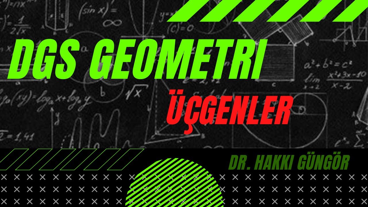 DGS GEOMETRİ ÜÇGENLER TÜM SORULAR (2010-2021)