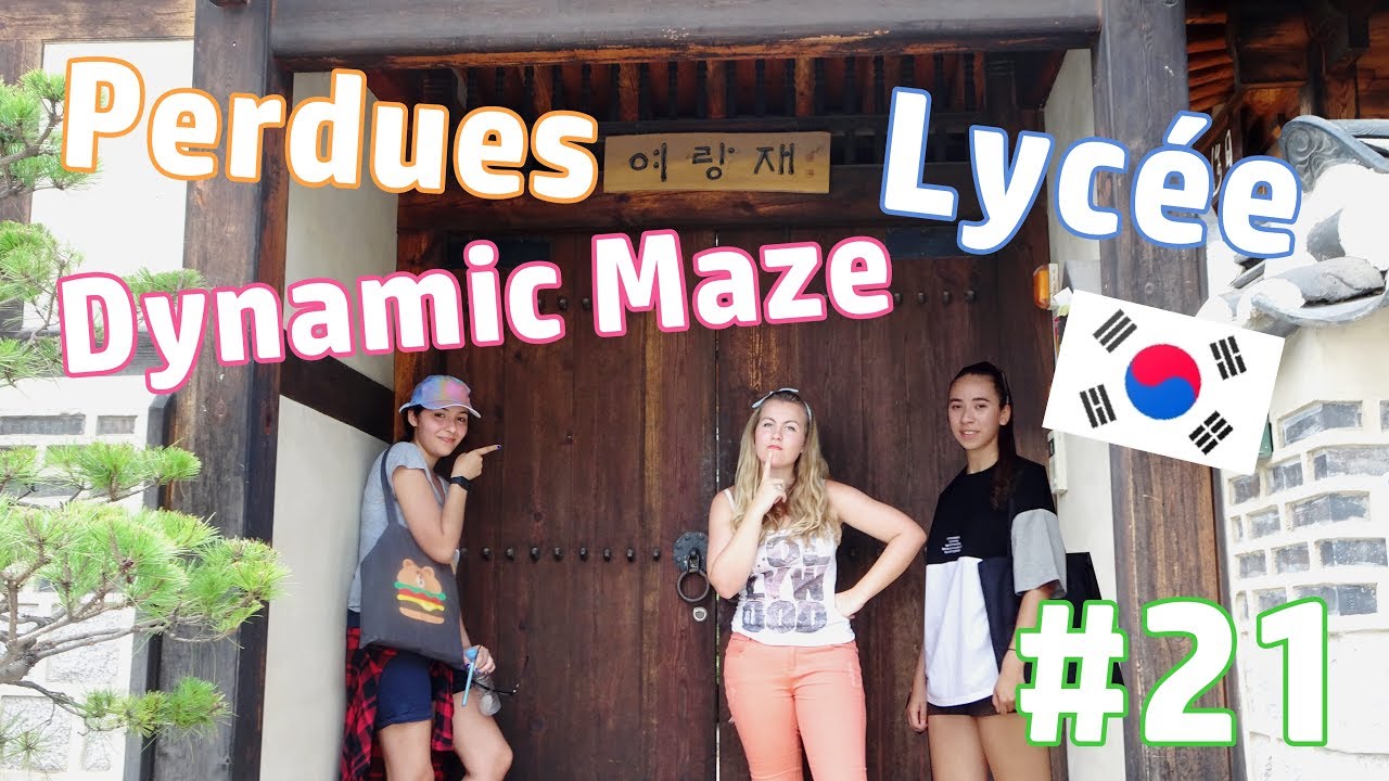 VLOG 21: PERDUES DANS UN LYCÉE CORÉEN, DYNAMIC MAZE & HANOK VILLAGE'S DRAMA - SEOUL | HD [ENG SUB]