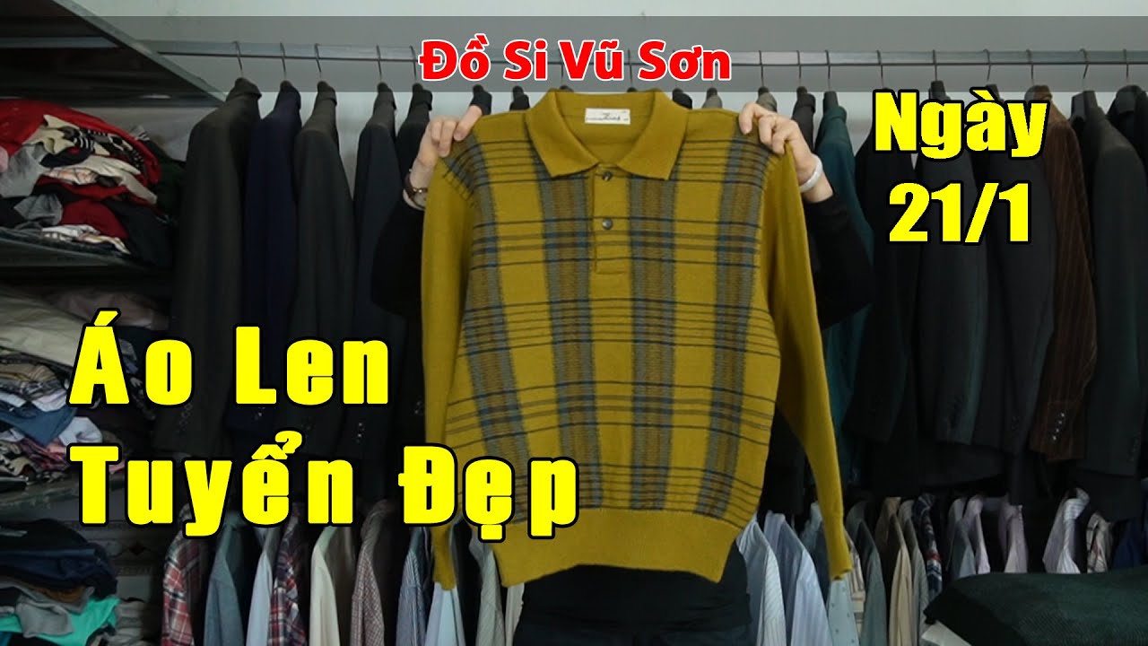 (21/1) Áo Len Nam Hàng Hiệu Nhật Tuyển Đẹp | Đồ Si Tuyển Vũ Sơn