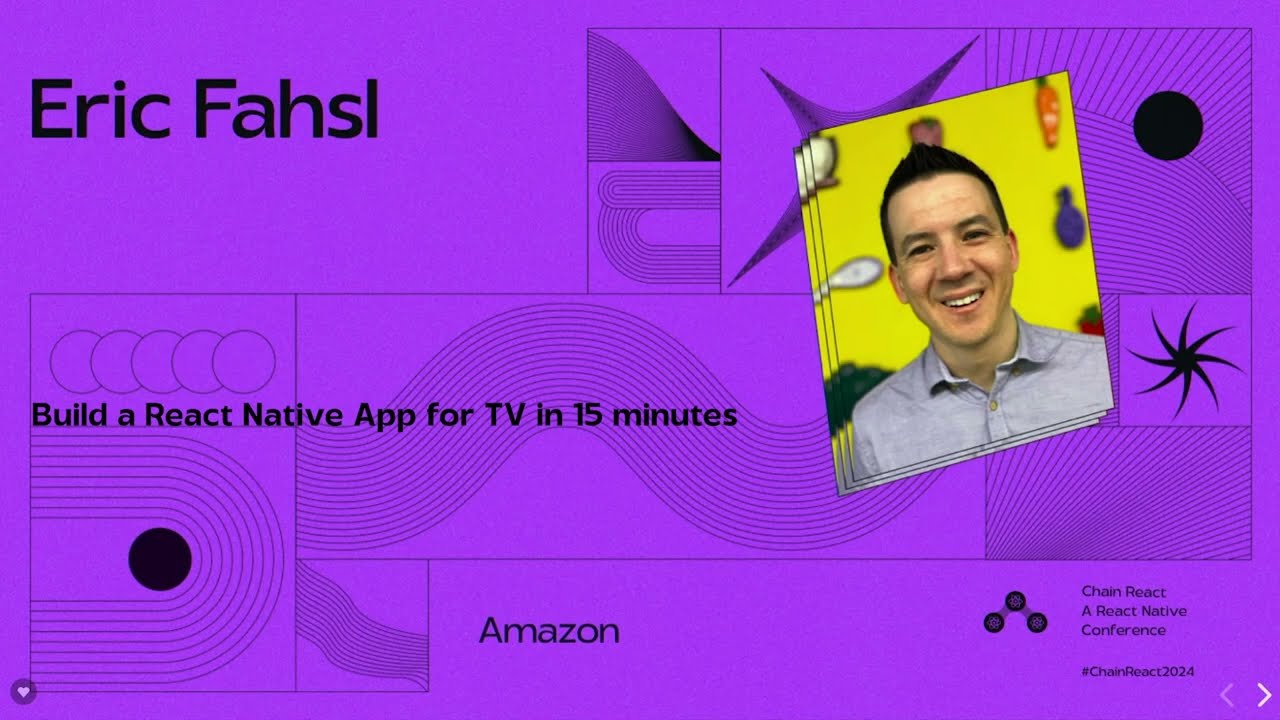 Eric Fahsl - Build a React Native App for TV in 15 minutes (Chain React 2024)