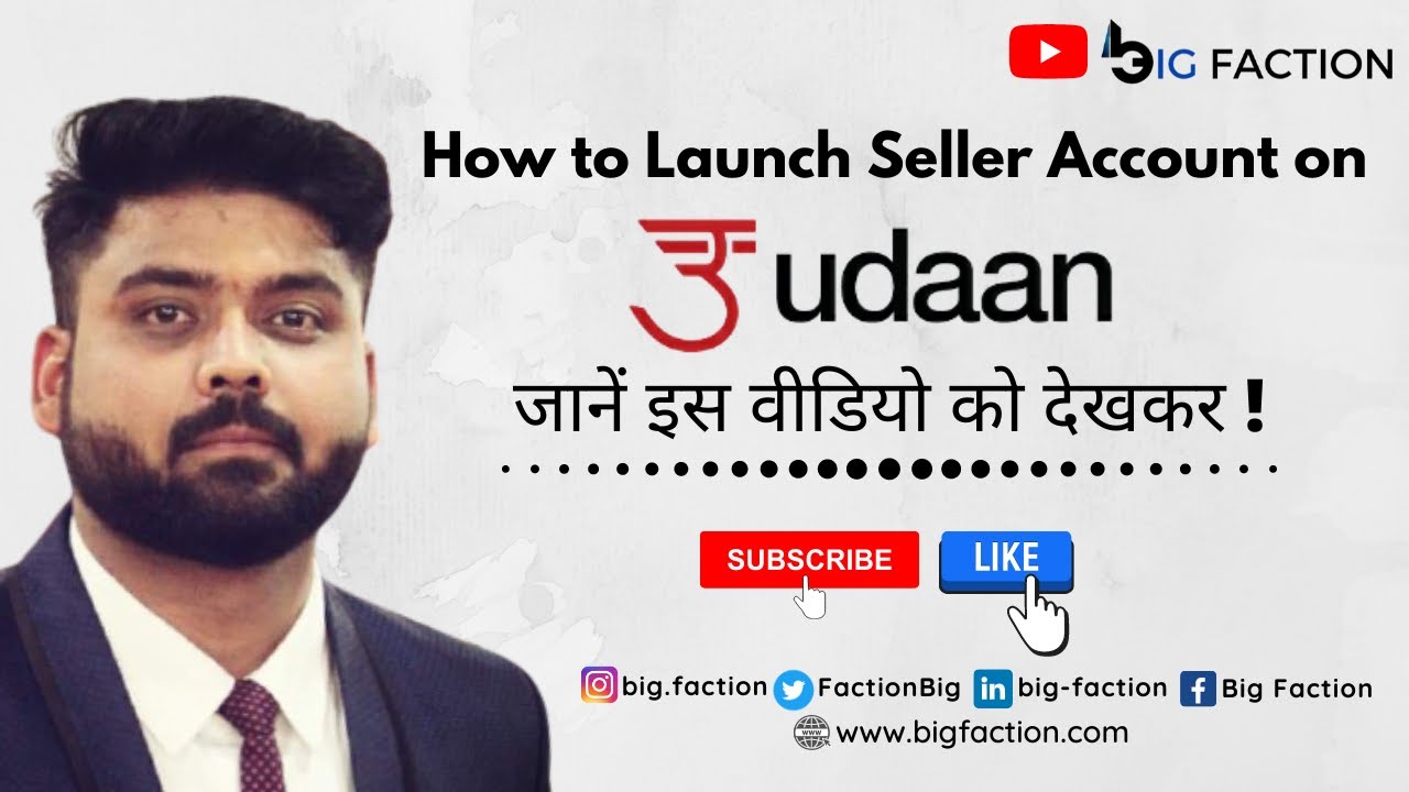 HOW TO LAUNCH SELLER ACCOUNT ON UDAAN | UDAAN PE SELLER ACCOUNT KAISE LAUNCH KRE | BIG FACTION