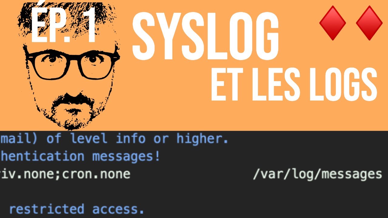 Syslog Ep. 1 Intro: Comprendre le mécanisme des logs sous Unix et Linux.