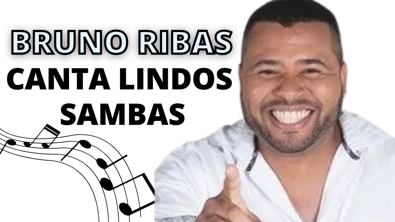 BRUNO RIBAS CANTA LINDOS SAMBAS - MOCIDADE - TIJUCA - IMPERATRIZ