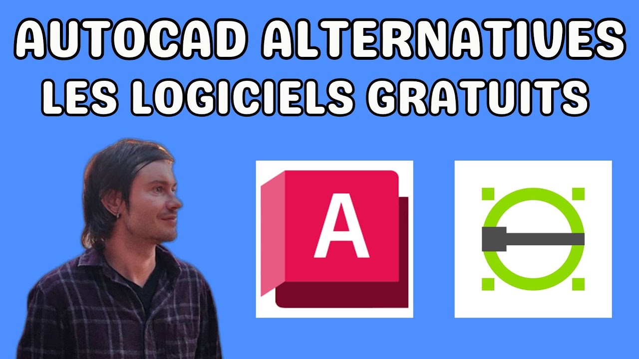 AUTOCAD les meilleures alternatives gratuites pour le dessin technique