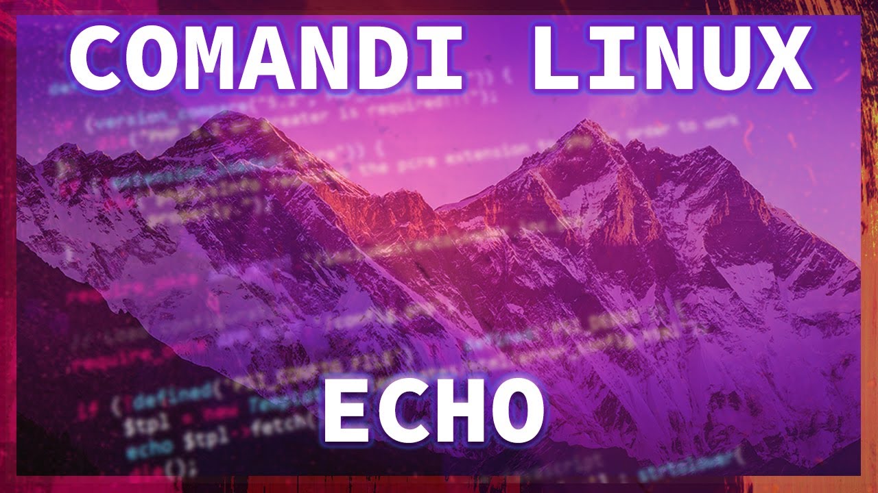 Comandi di LINUX: Impariamo ECHO