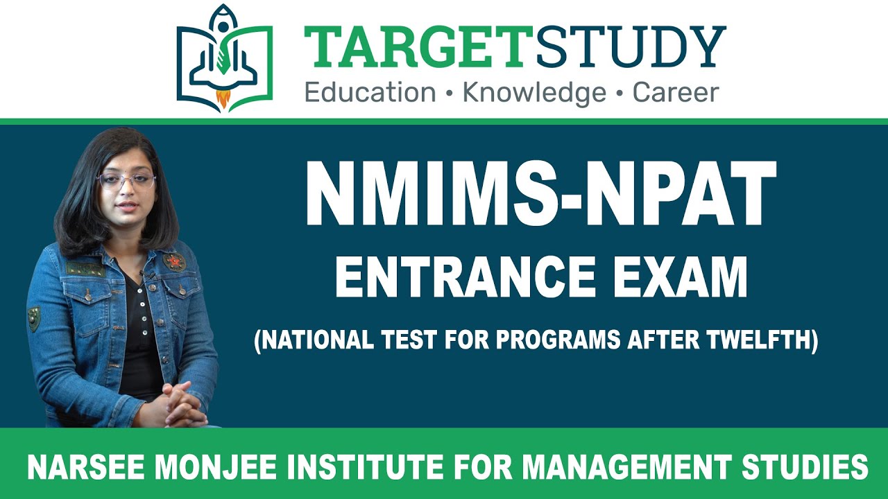 NMIMS-NPAT - Narsee Monjee Institute of Management Studies - Eligibility, Syllabus, Pattern, Fee