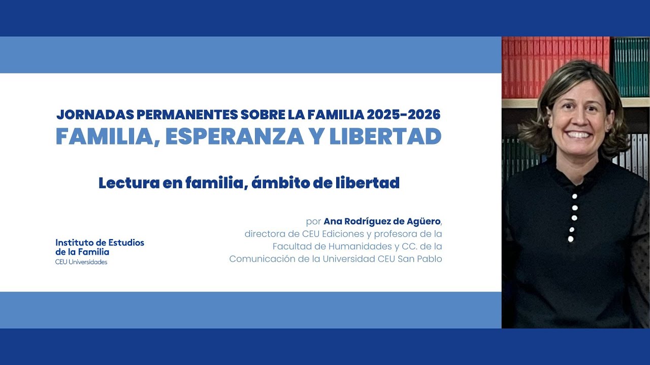 Familia, Esperanza y Libertad: Lectura en Familia, ámbito de libertad - Ana Rodríguez de Agüero