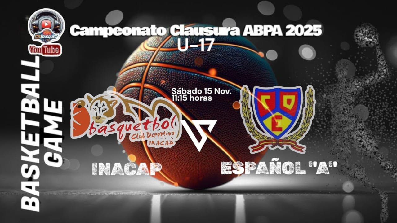 U,-17 Campeonato Clausura ABPA 2025. Inacap vs Español 