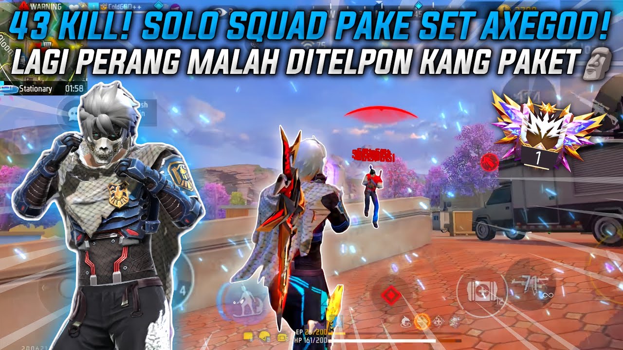 43 KILL! SOLO VS SQUAD PAKE SET KETUA AXEGOD! LAGI FOKUS PERANG MALAH DITELPON KANG PAKET! 