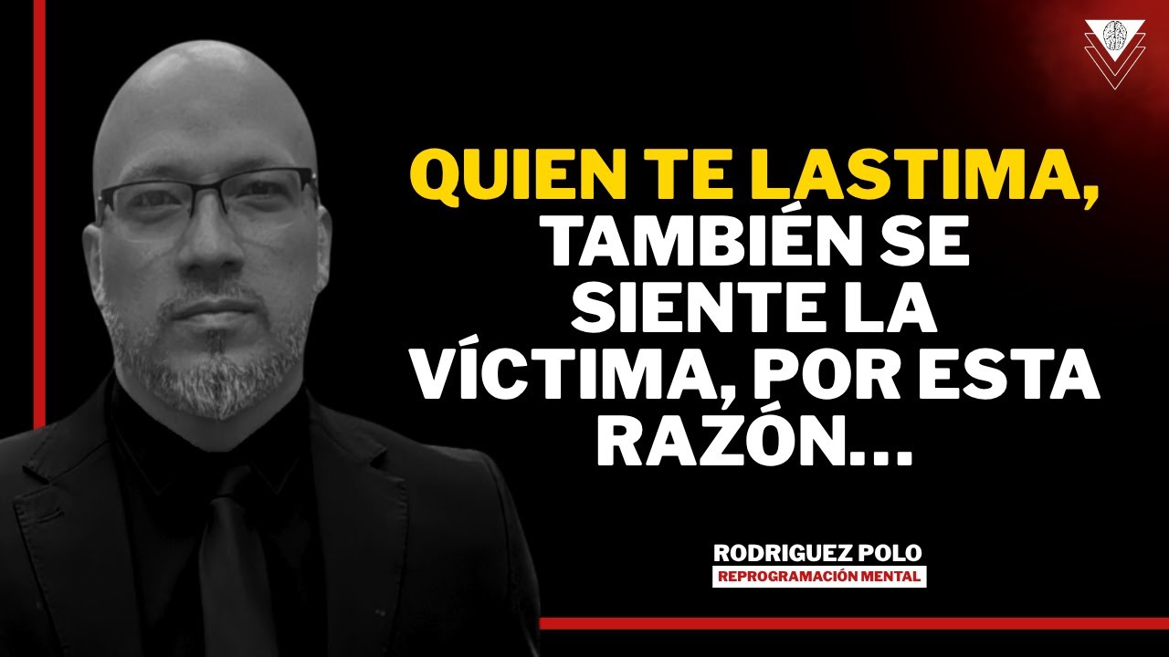 Quien te lastima, tambien se siente la victima, por esta razón....