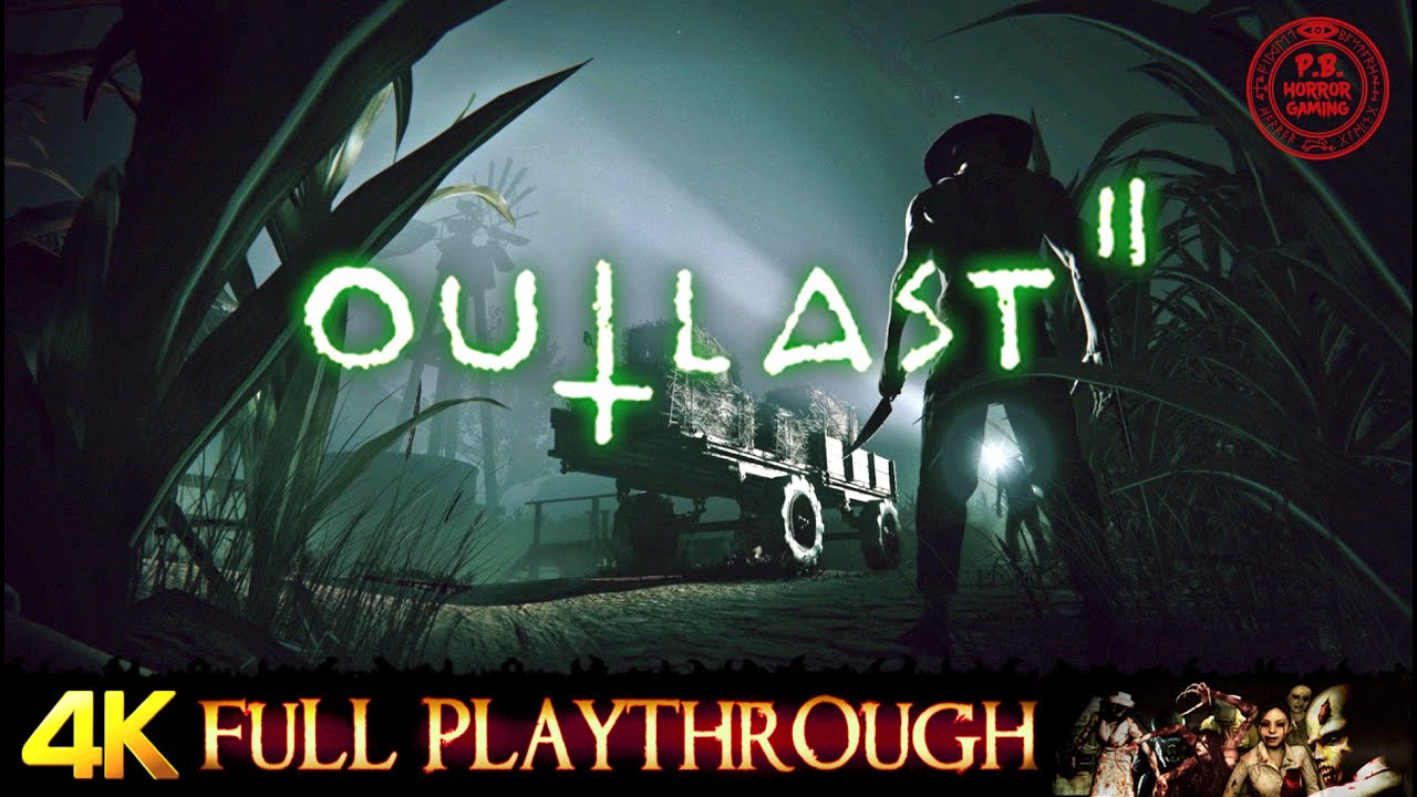OUTLAST 2 | FULL GAME | Gameplay Walkthrough No Commentary 4K 60FPS ULTRA