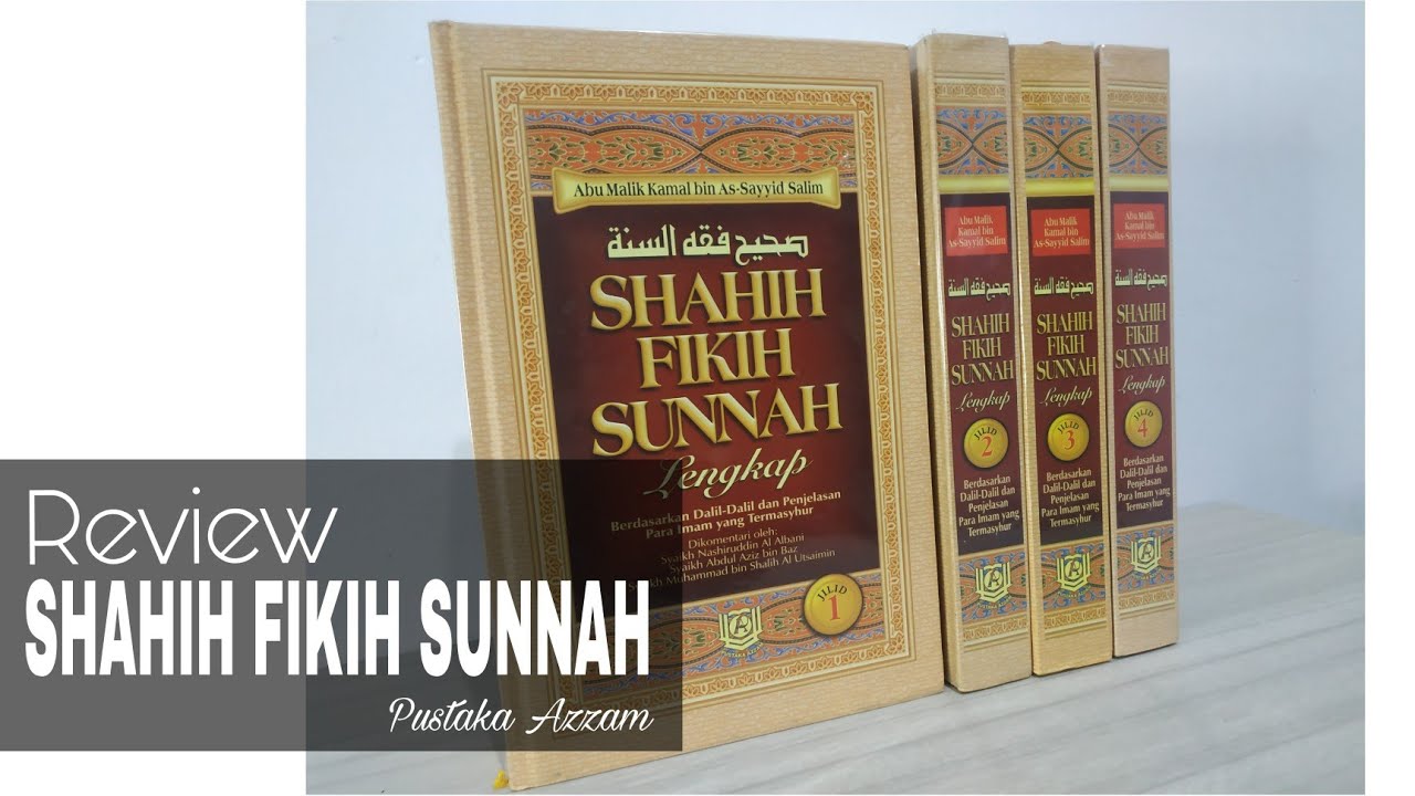 Review Buku SHAHIH FIKIH SUNNAH (Pustaka Azzam)