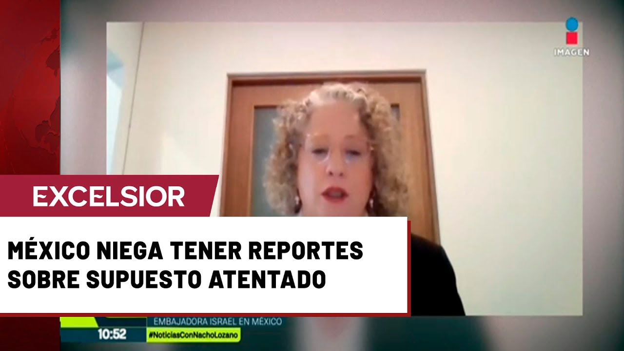 EU asegura que Irán planeó asesinar a embajadora de Israel en México