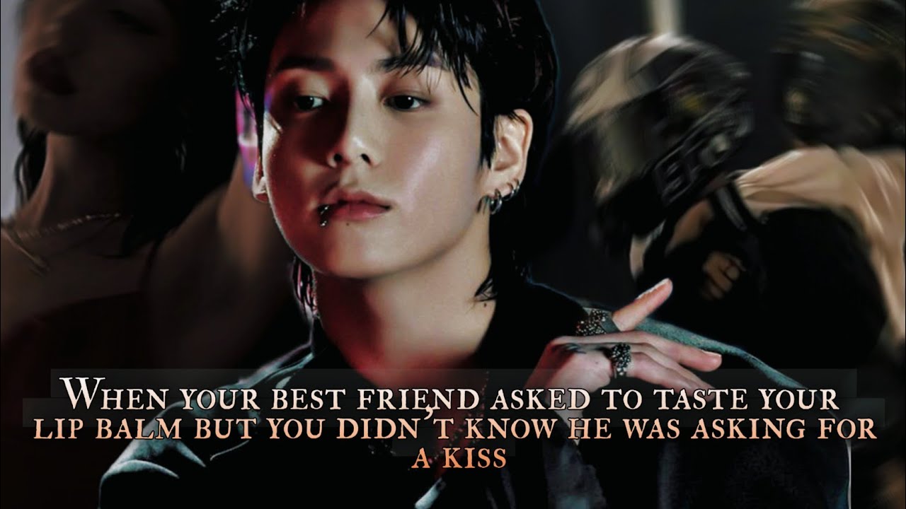 Your best friend asked to taste your lip balm but you didn't know he was asking for a kiss - oneshot