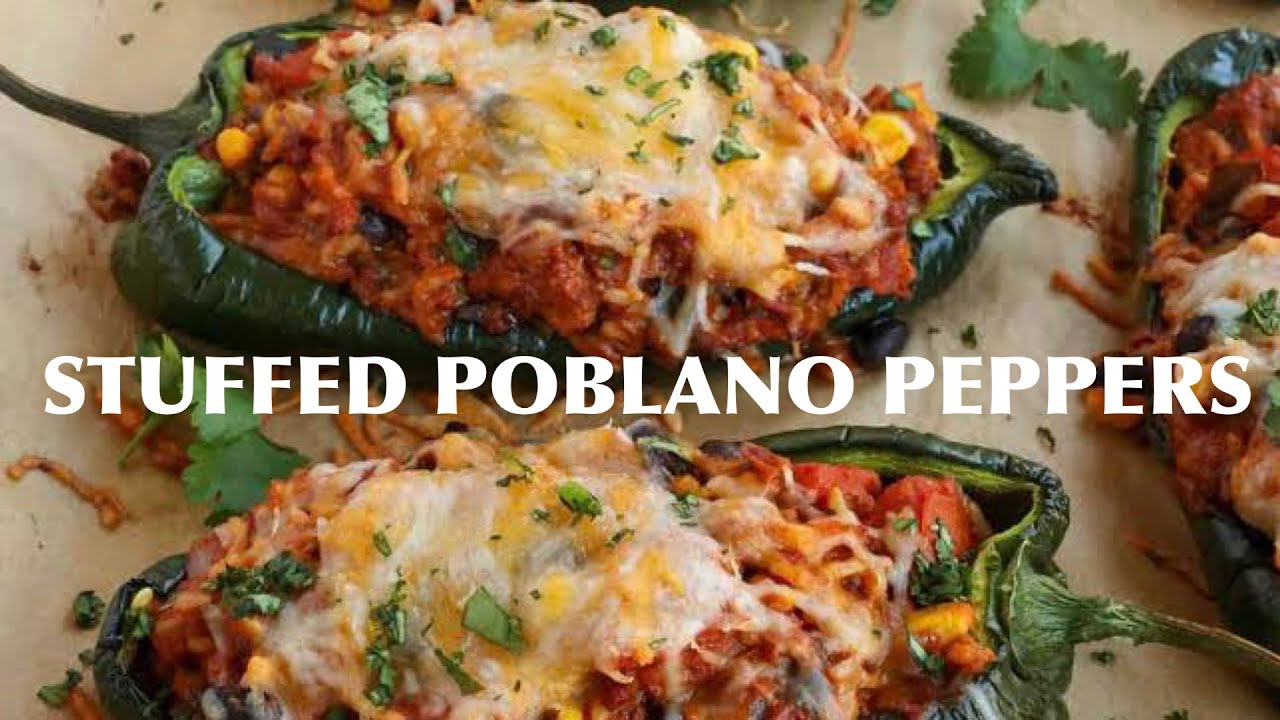 Easy Stuffed Poblano Peppers | Food Lover House