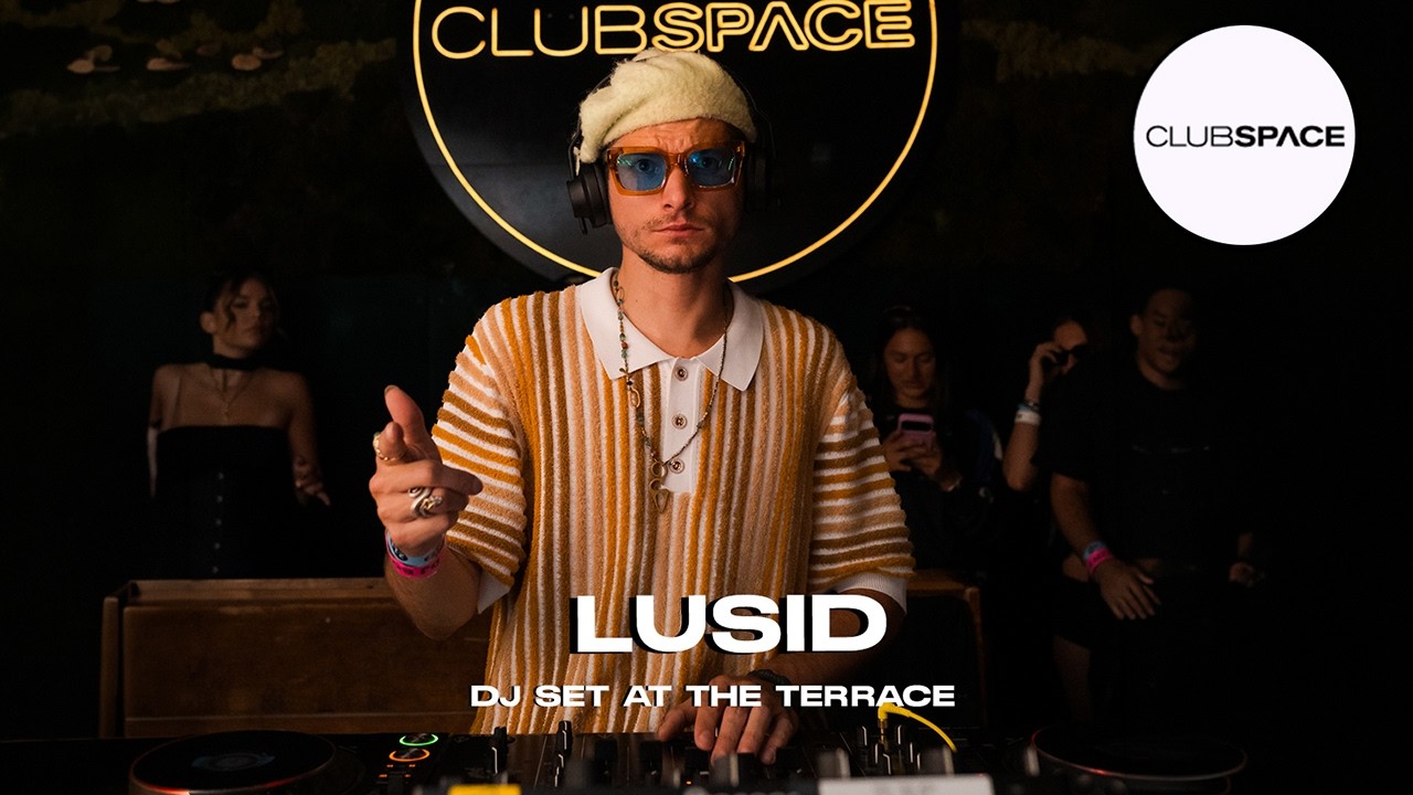 LUSID dj set at The Terrace Miami  @OfficialClubSpace
