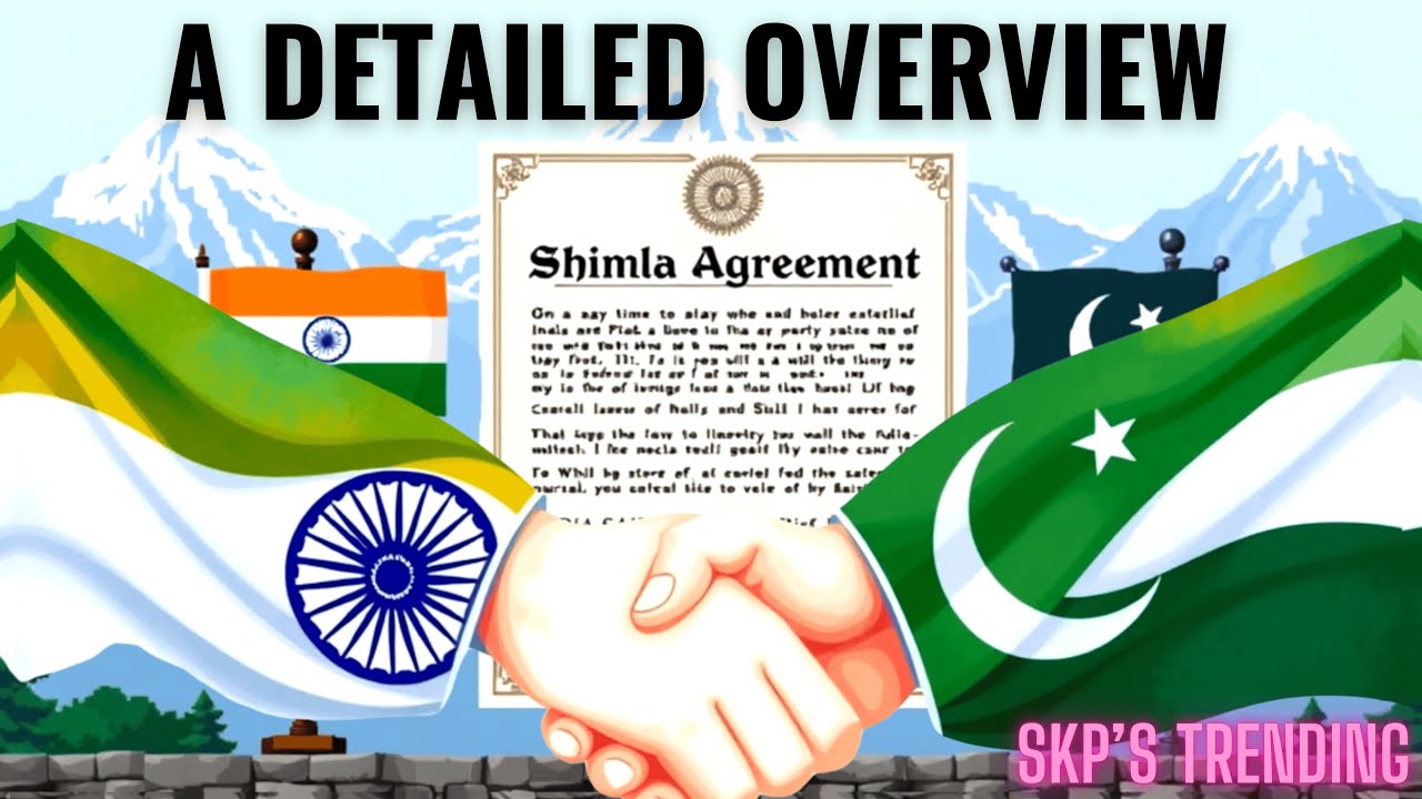 The Shimla Agreement - In Detail  | Peace Treaty Between India and Pakistan | SKP's Trending