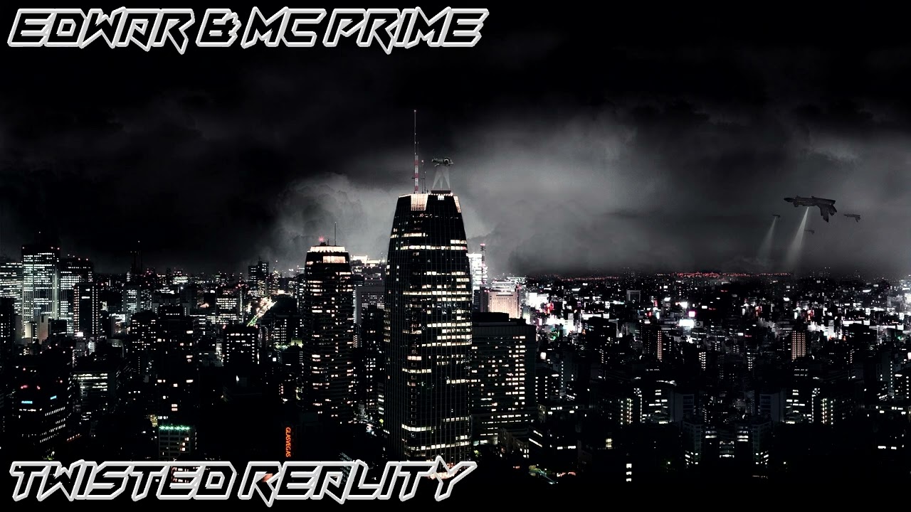 Edwar & MC Prime - Twisted Reality