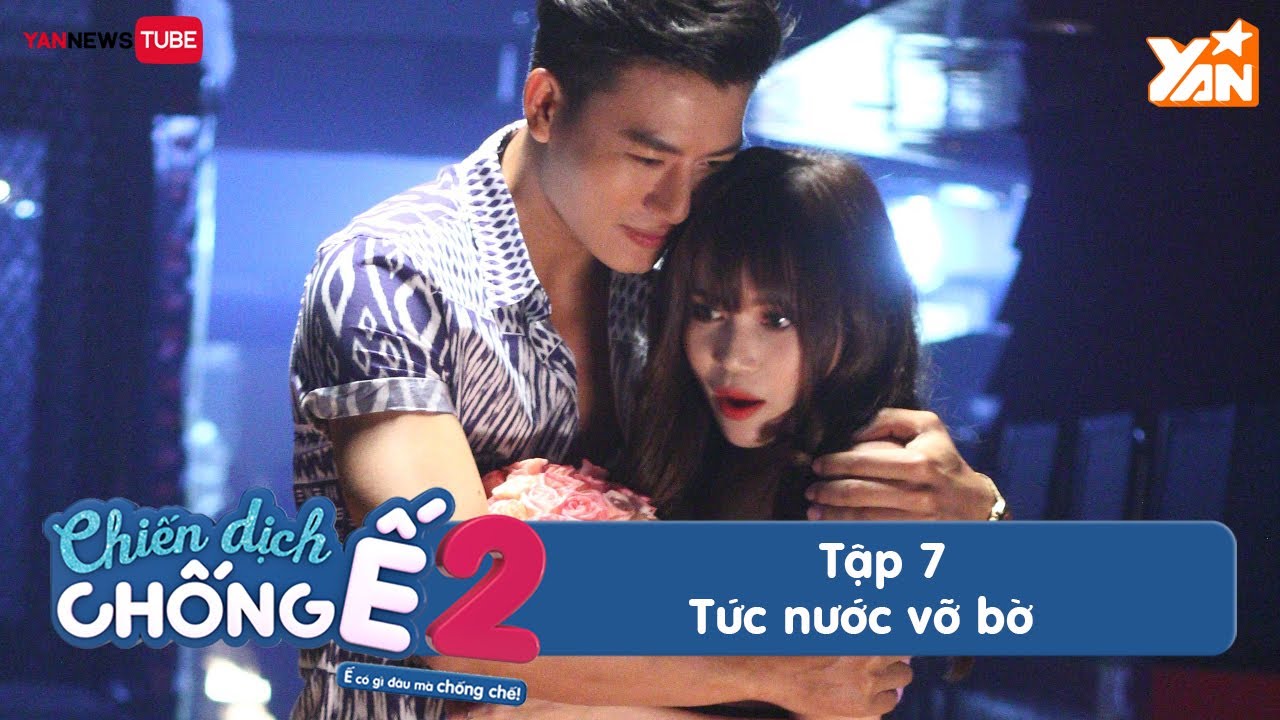 Chiến Dịch Chống Ế 2 || Tập 7 - Tức Nước Vỡ Bờ