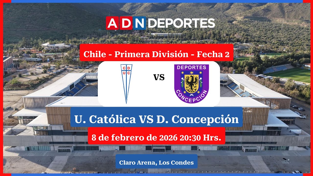 U. Católica vs. D. Concepción | Chile - Primera División 2026