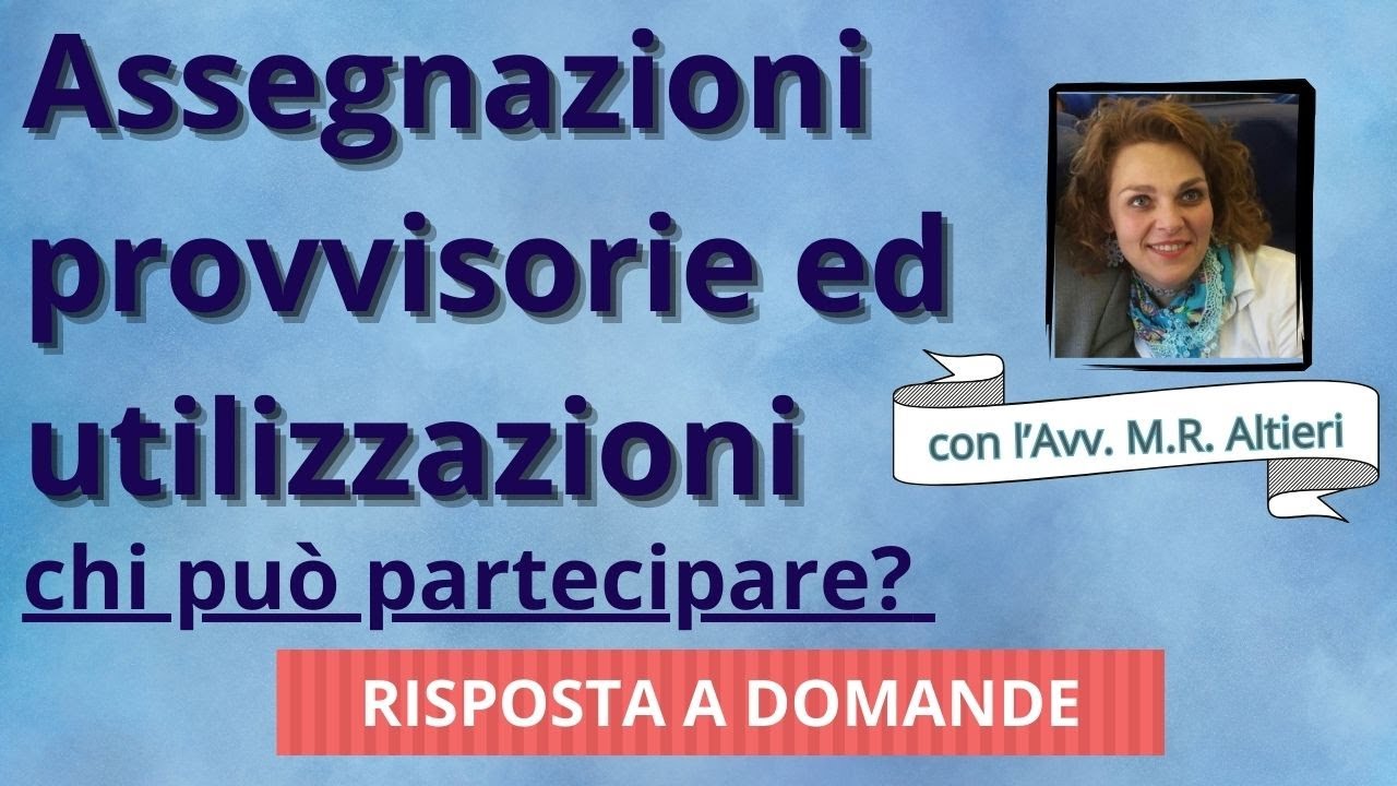 Assegnazioni provvisorie e Utilizzazioni 2024: chi può partecipare? #scuola