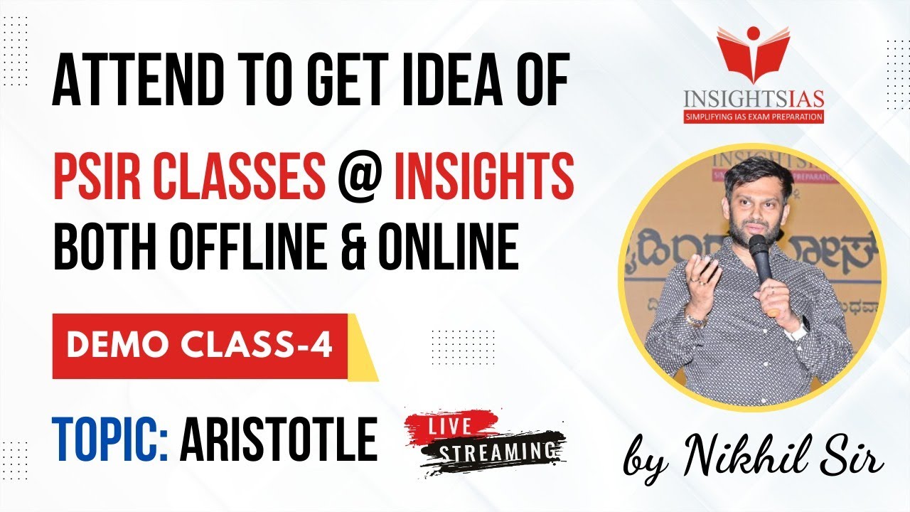 [DEMO CLASS-IV] ATTEND TO GET IDEA OF PSIR CLASSES @ INSIGHTS by NIKHIL Sir