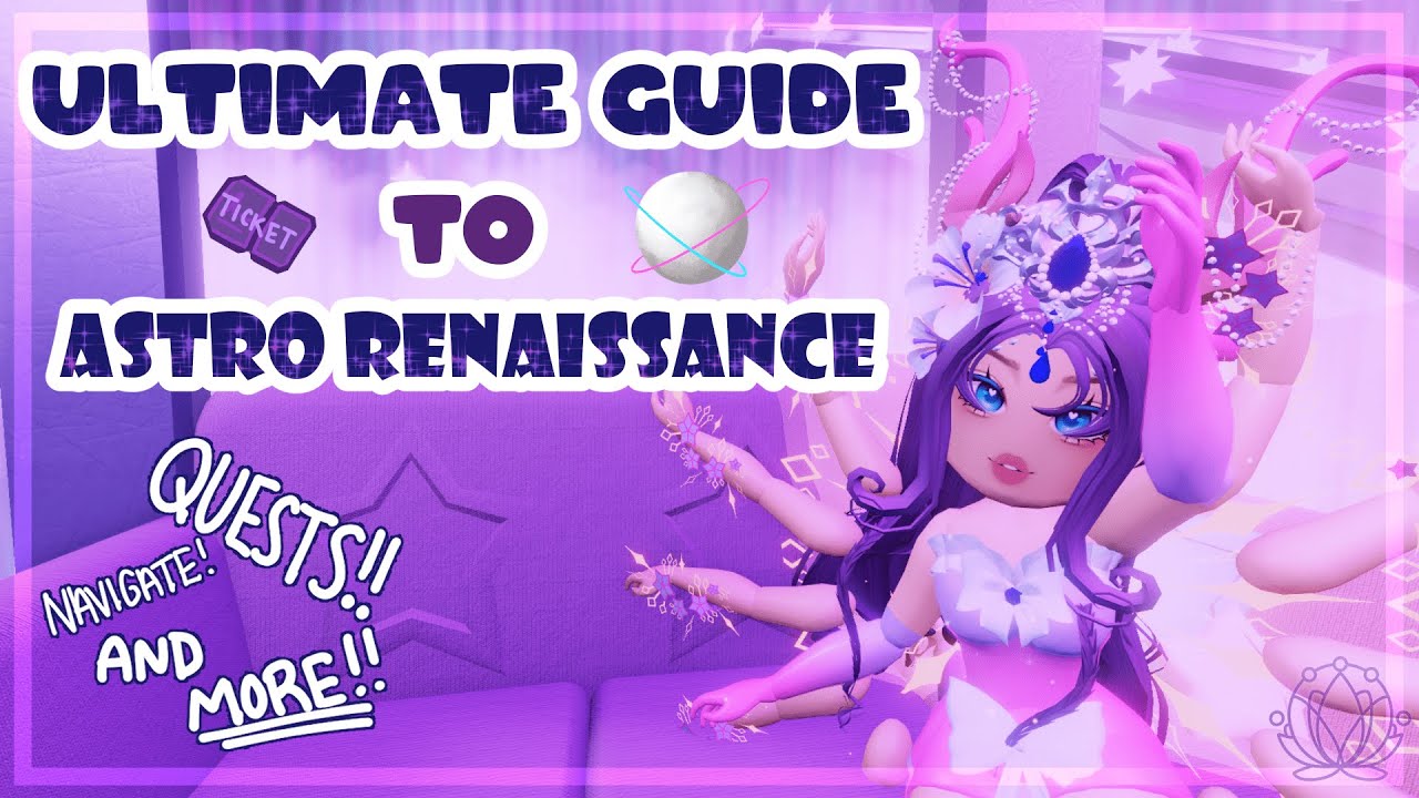 [OUTDATED] ULTIMATE GUIDE to Astro Renaissance FOR BEGINNERS!! | Detailed Info and Tutorials