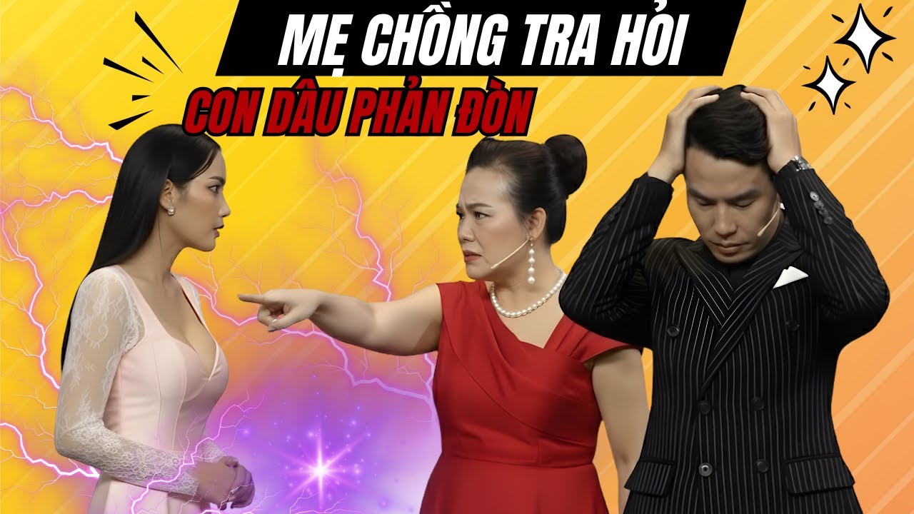 💥 CÂU HỎI VƯỢT RANH GIỚI 😱 Mẹ chồng tương lai TRA HỎI về đời tư và cái kết bị phản đòn cực gắt 🔥😡⚡