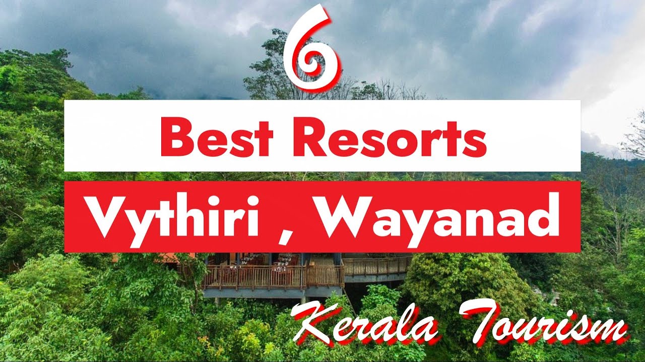 Top 6 Budget Resorts at Vythiri,Wayanad ,Kerala .Budget Resorts with Swimming pool ,Wayanad 2025