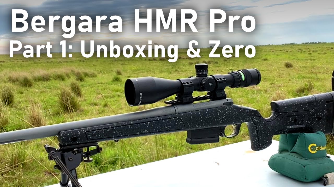 Обзор Bergara HMR Pro .308 — Часть 1: Распаковка и пристрелка