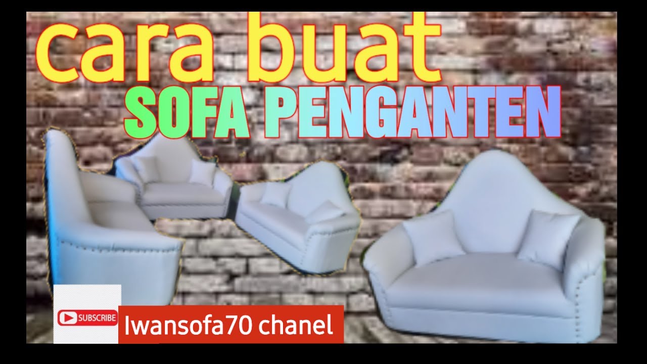 CARA BUAT SOFA PENGANTIN. OvVrOoNRsZY2a9G_xGpX-A