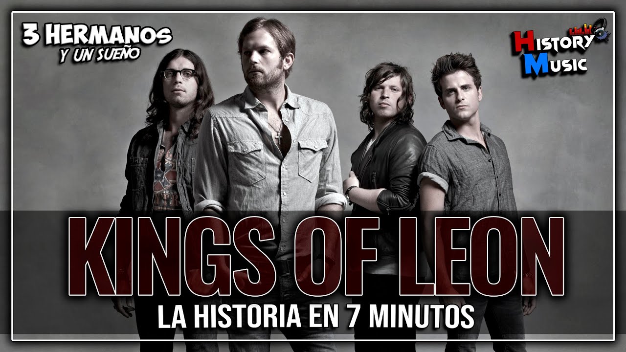 La HISTORIA de Kings of Leon (Biografía CORTA)