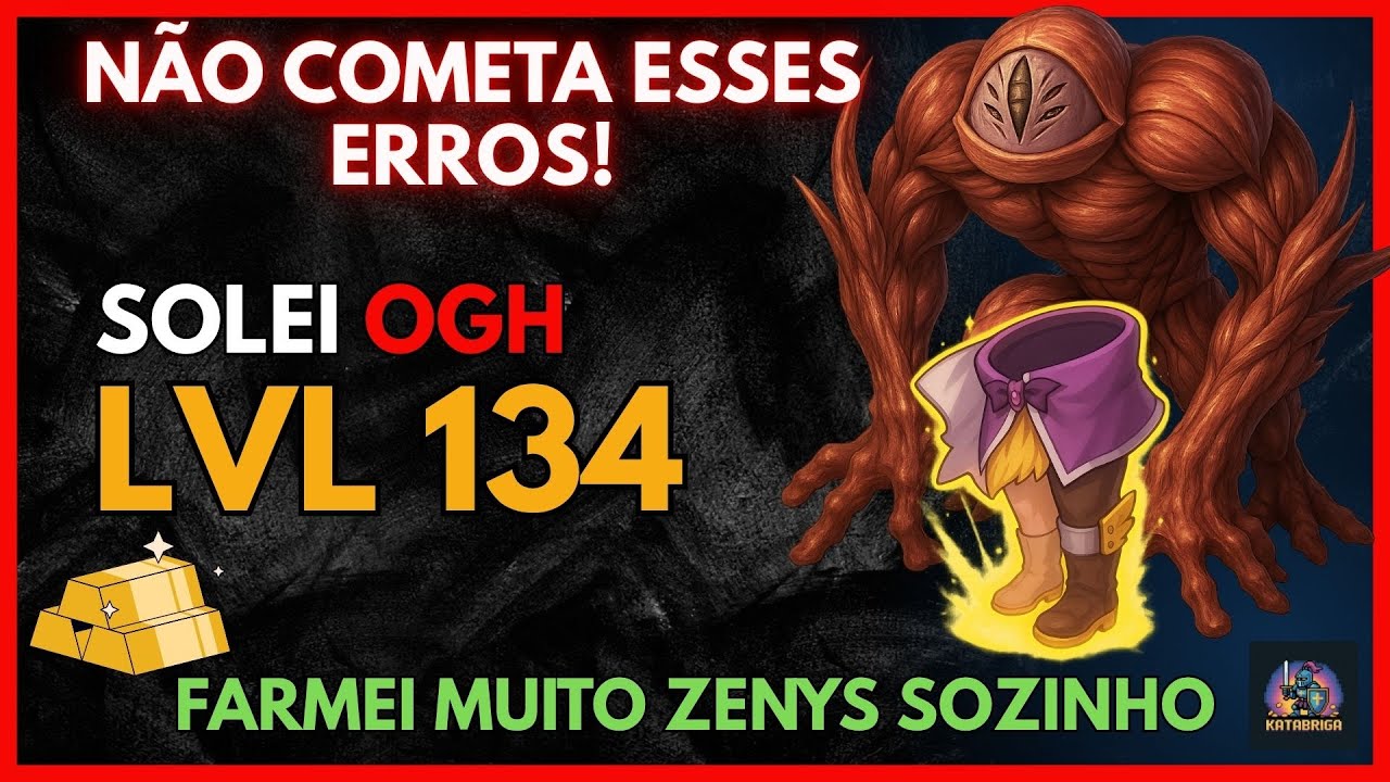 SOLANDO OGH NO LVL 134 - NÃO SOFRA E FAÇA MUITO ZENYS - RAGNAROK LATAM