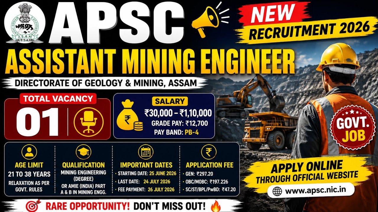 APSC Assistant Mining Engineer Recruitment 2026 | 1 Post | Salary ₹1.10 Lakh | Apply Now
