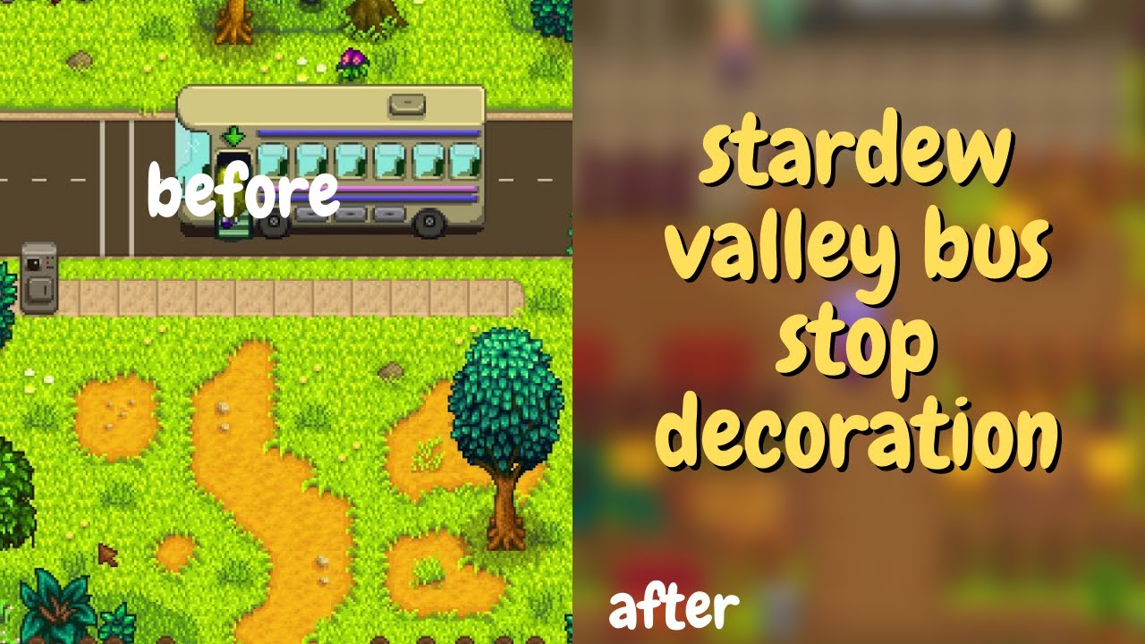 i decorated stardew valley's bus stop :)