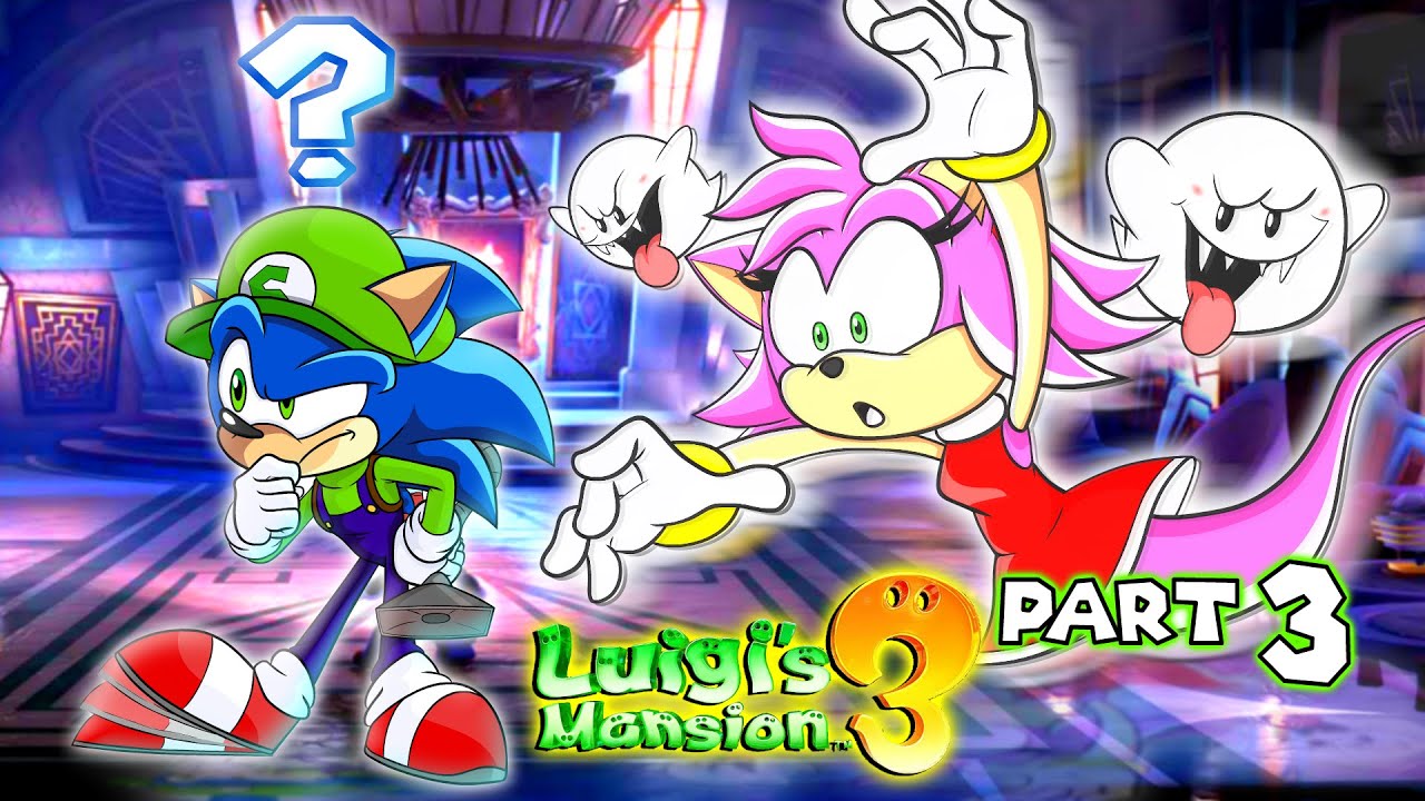 👻 More GHOSTS! - Sonic and Amy Play Luigi's Mansion 3 (PART 3)