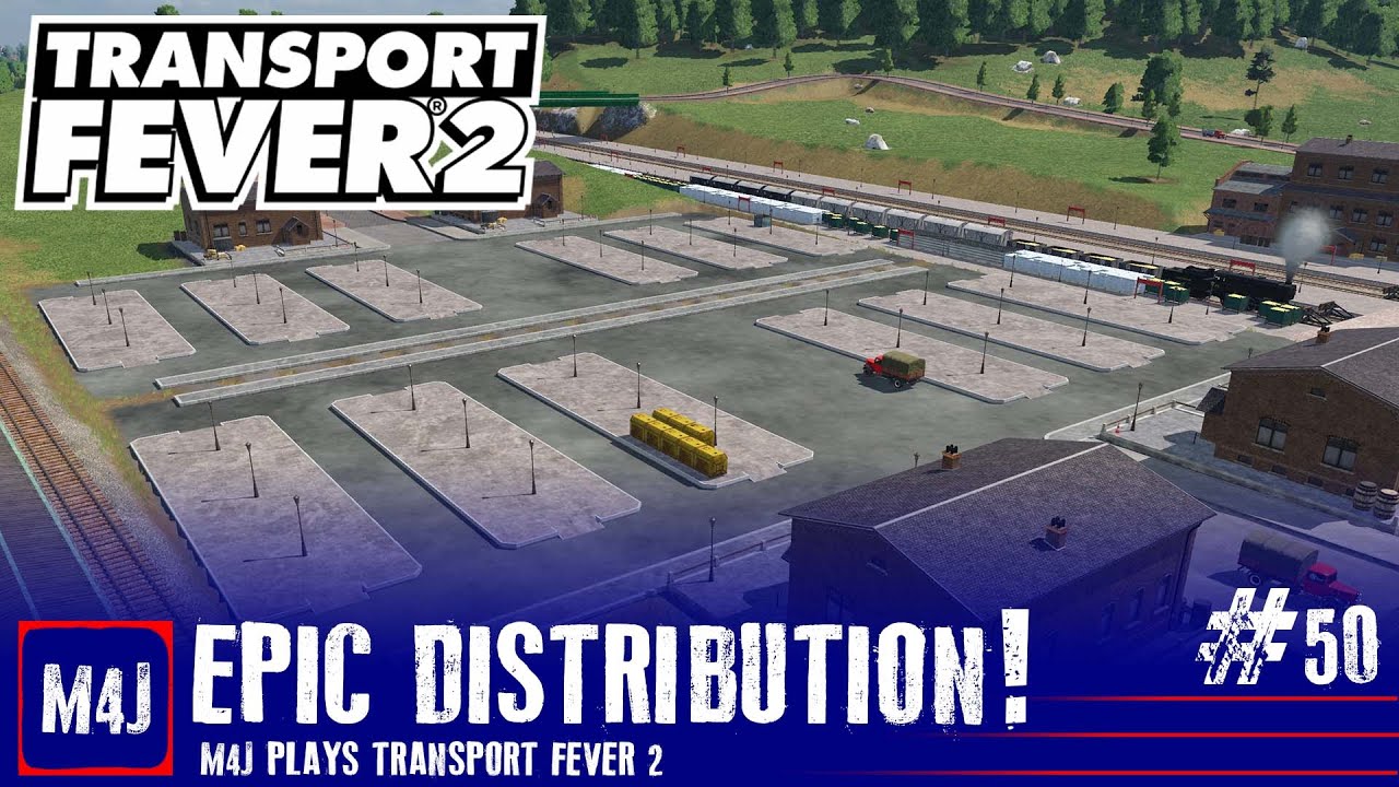 Epic Distribution! | M4J Plays Transport Fever 2