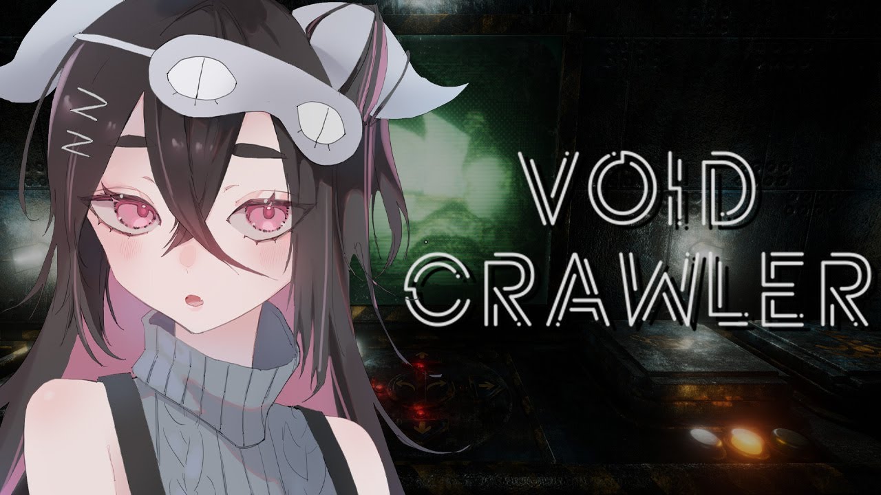 【Void Crawler】the void calls, it's toll-free【vtuber】