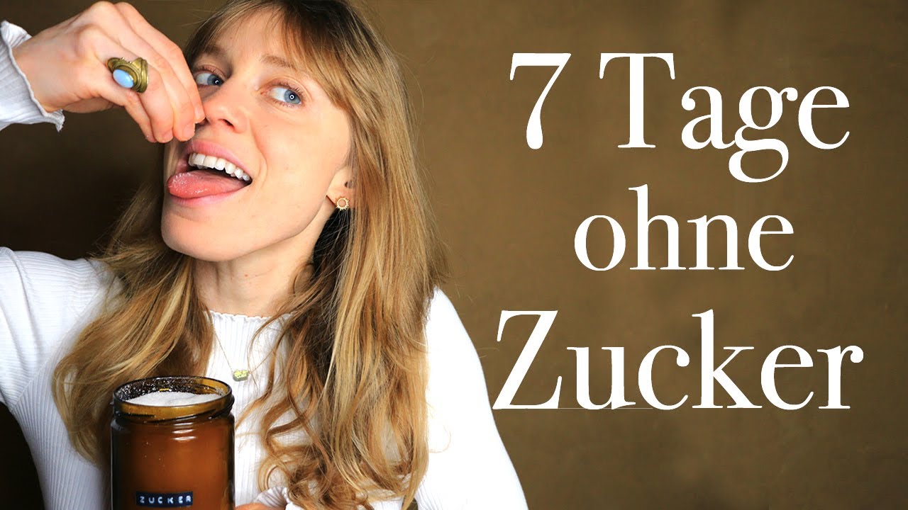 Das passiert, wenn du keinen Zucker isst | 7 Tage ohne Zucker