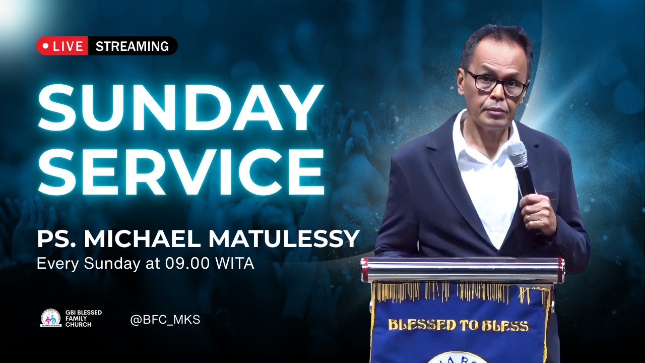Sunday Service | Ps. Michael Matulessy | 01 Maret 2026 | 09.00 WITA