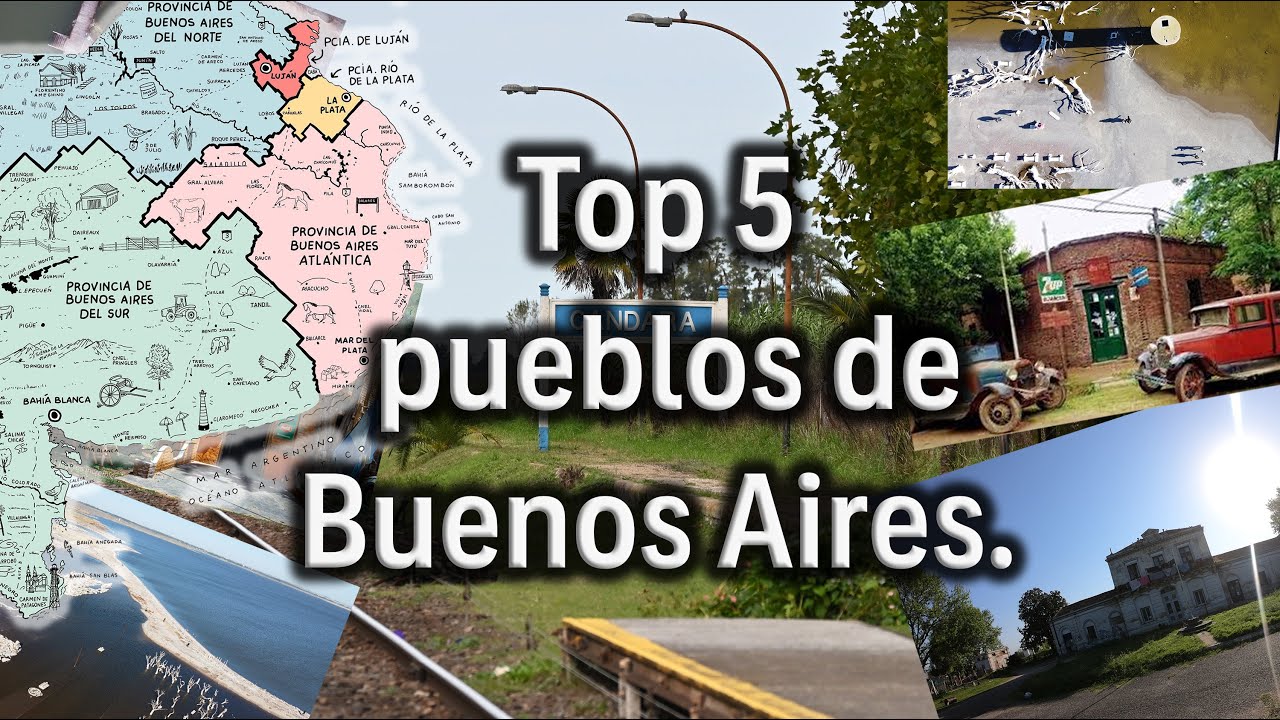 ¿Los mejores pueblos de Buenos Aires? - Top Five