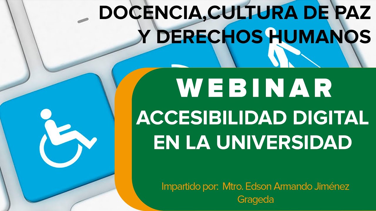 WEBINAR:  ACCESIBILIDAD DIGITAL EN LA UNIVERSIDAD