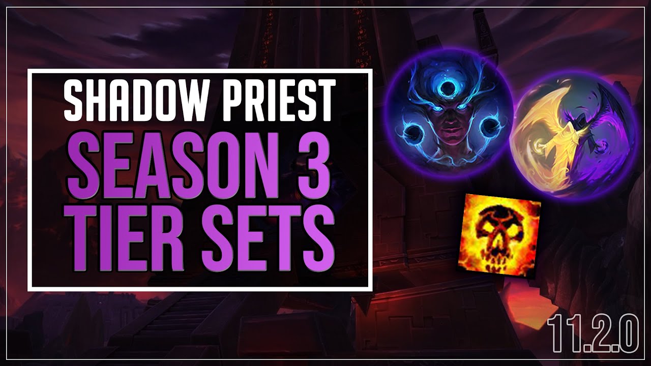 Shadow Priest Season 3 Set Bonus Feedback (Archon + Voidweaver)
