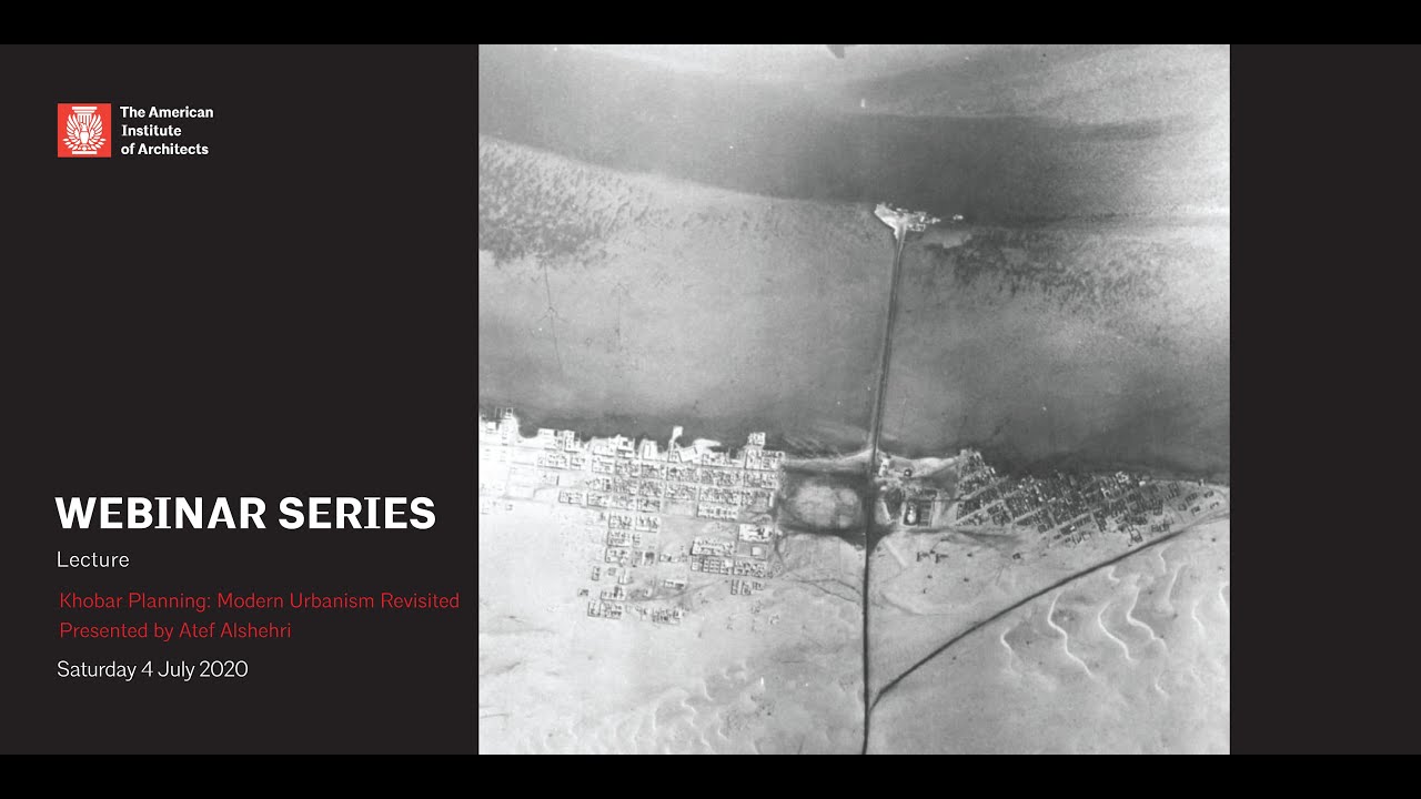 Khobar Planning: Modern Urbanism Revisited, presented by: Atef Alshehri