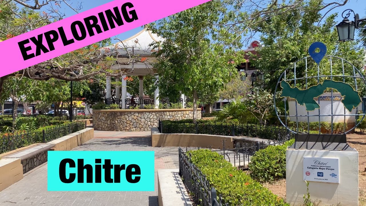 What's in Chitre? Is it your perfect home in Panama?