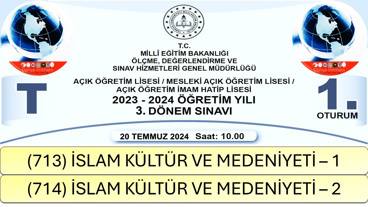 2024 / 3. DÖNEM / AÇIK ÖĞRETİM LİSESİ / İSLAM KÜLTÜR VE MEDENİYETİ – 1 VE 2