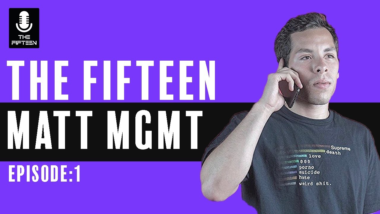 Matt MGMT Talks Music Industry, Building A Team, And Making A Hit | The Fifteen E:1