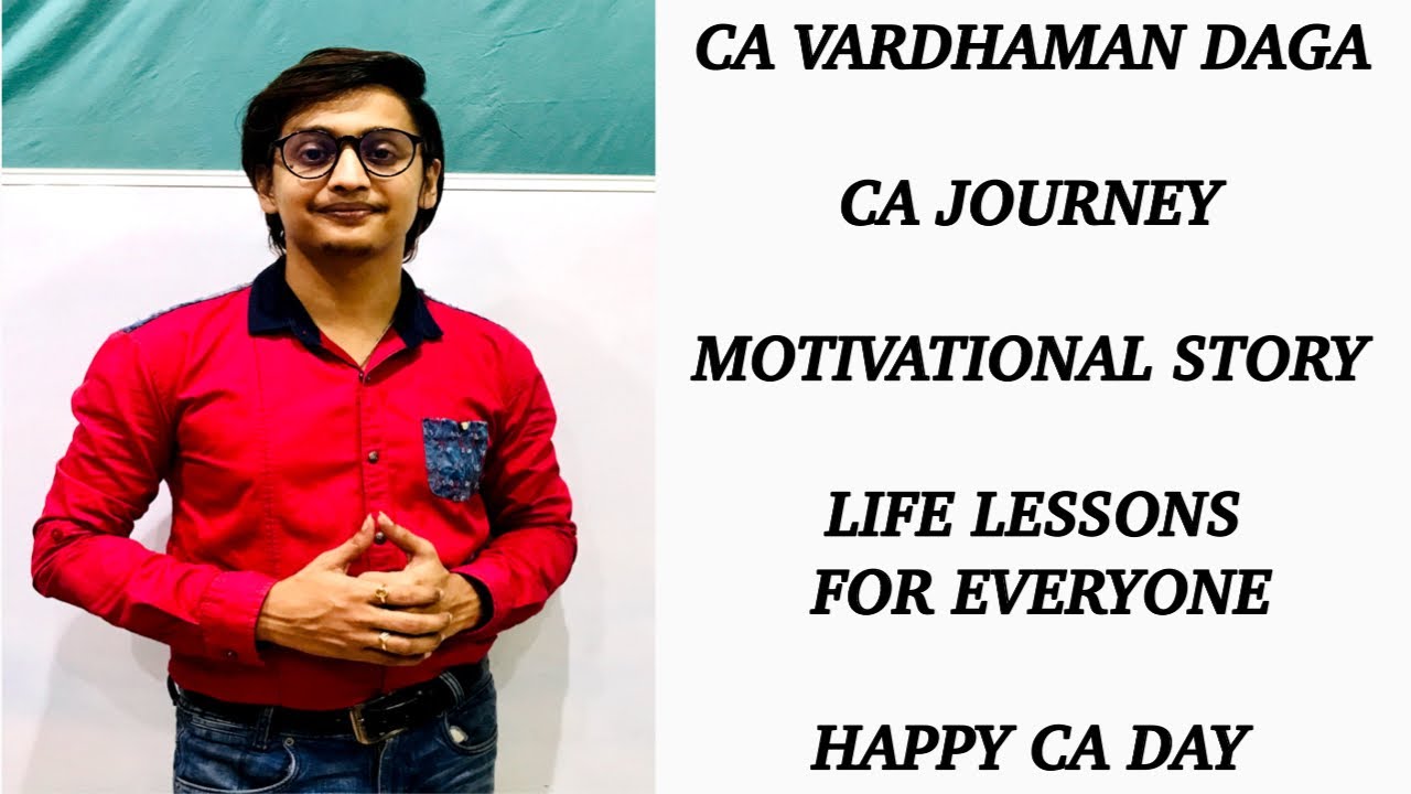 CA JOURNEY....MOTIVATIONAL FOR EVERYONE (CA VARDHAMAN DAGA)